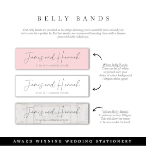 May include: Image of wedding belly bands with the names "James and Hannah" and the date "27.06.26". The bands are shown in pink, white, and vellum. Text at the top reads "BELLY BANDS". The bottom text says "AWARD WINNING WEDDING STATIONERY".