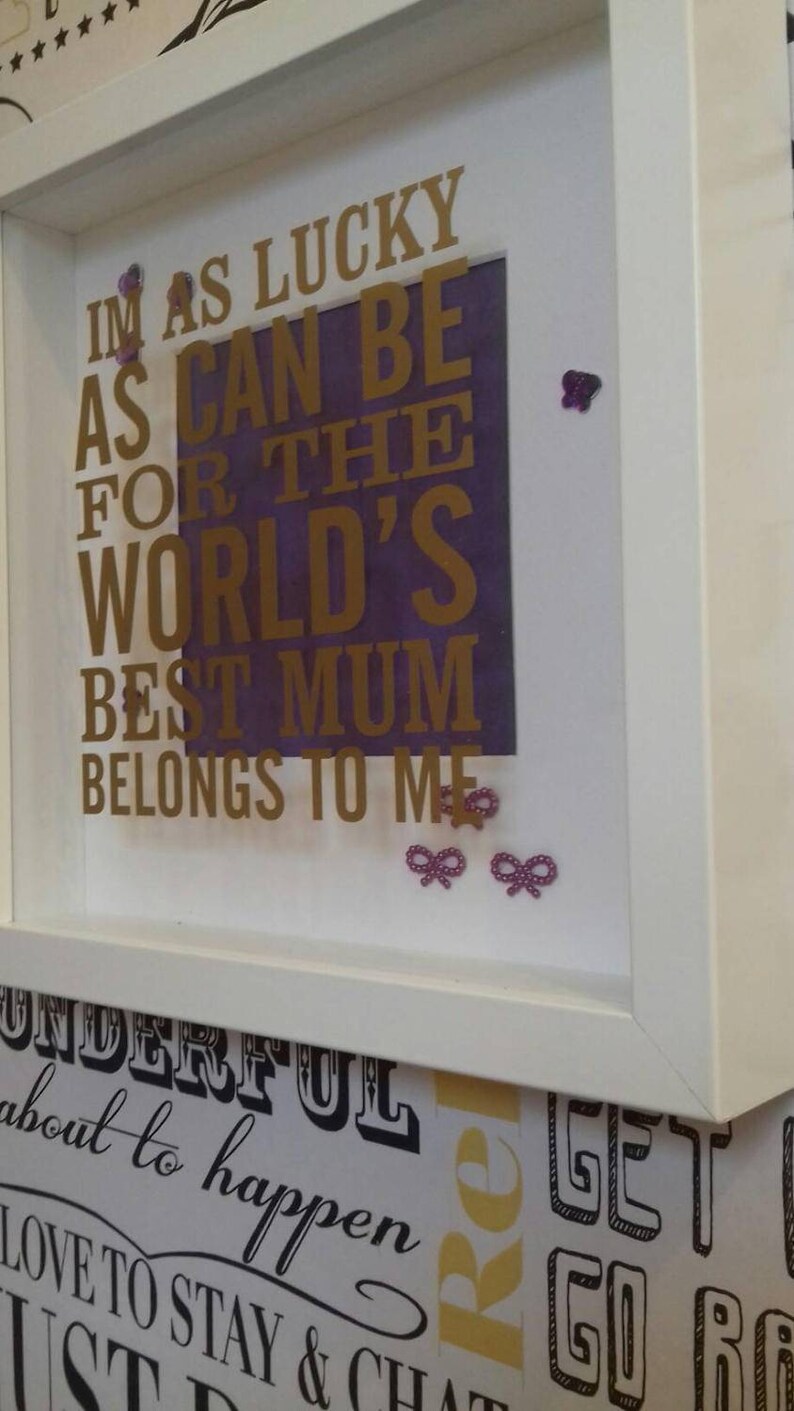 I Am As lucky As Can Be For The Worlds Best Mum Belongs To Me | Etsy