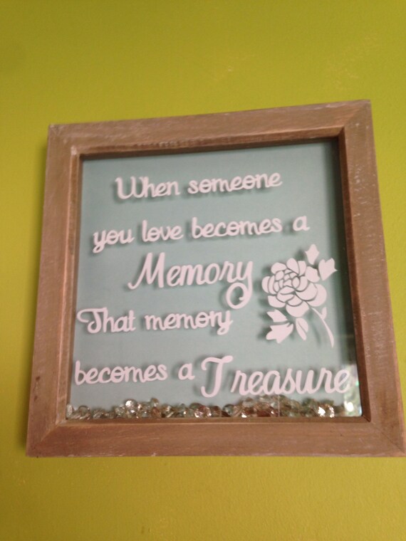 When Someone You Love Becomes A Memory That Treasure Frame Memorial Lost Loved Ones Blue Vinyl Memoriam