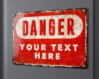 Custom Danger Metal Sign Personalized Funny Aluminum Room Door Decor Gift