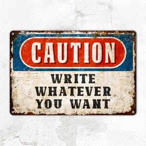 Custom Text, Caution Sign, Warning Sign, Door Sign, Wall Decor, Personalized Gifts