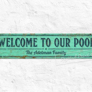 Welcome Pool Signs, Swimming Pool Metal Sign, Spa, Hot Tub, Family Name Sign, Custom Sign, Personalised Gifts, Rustic Home Décor