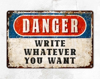 Custom Danger Metal Sign, Personalized Text, Outdoor Decor
