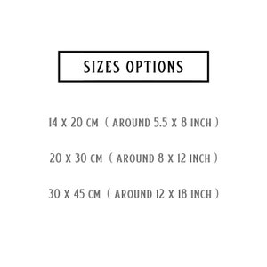 May include: Sizes options for a print: 14 x 20 cm (around 5.5 x 8 inches), 20 x 30 cm (around 8 x 12 inches), and 30 x 45 cm (around 12 x 18 inches).
