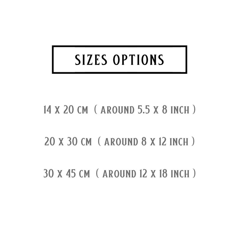 May include: Sizes options for a print: 14 x 20 cm (around 5.5 x 8 inches), 20 x 30 cm (around 8 x 12 inches), and 30 x 45 cm (around 12 x 18 inches).