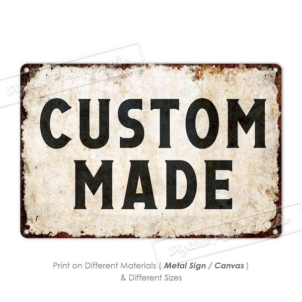 Custom Made Sign, Customized Sign, Custom Sign, Personalised Gifts, Aluminum Metal Sign