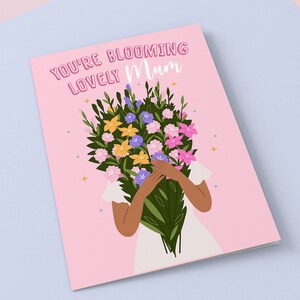 You're blooming lovely mum card for mum mothers day card Mummy Best mum Flowers Shade 2