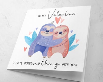 Sloth Valentine’s Day Card, sloth mate, valentines, Boyfriend, Girlfriend, Husband, Wife, Romantic Anniversary Card, Partners For Life