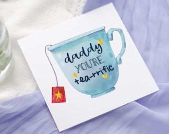 Daddy You're Tearrific Father's Day Card