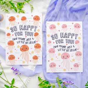 Grappige felicitatiekaart | 'So Happy for You, misschien een beetje gelei' | Vieringskaart met kwal als thema | Goed gedaan