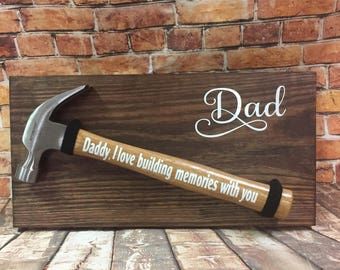 Daddy i love building memories with you hammer and wooden sign - perfect  gift for dad