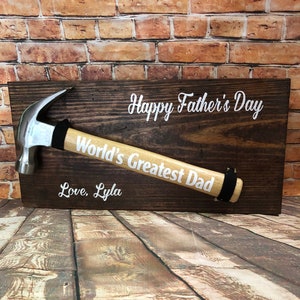 Father&#39;s Day Hammer Mounted on Sign  - gift for dad - fathers day gift