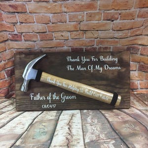 Father of the Groom personalized wedding sign- thank you for building  the man of my dreams - father of the groom gift