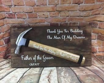 Father of the Groom personalized wedding sign- thank you for building  the man of my dreams - father of the groom gift