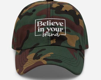 Believe in your brand | Dad hat