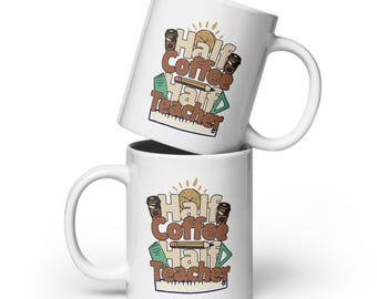 Half Coffee Teacher Mug | Ceramic Gift