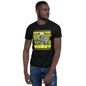 Operation Get This Money | Short-Sleeve Unisex T-Shirt