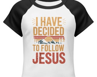 I have Decided to Follow Jesus | Baby Tee
