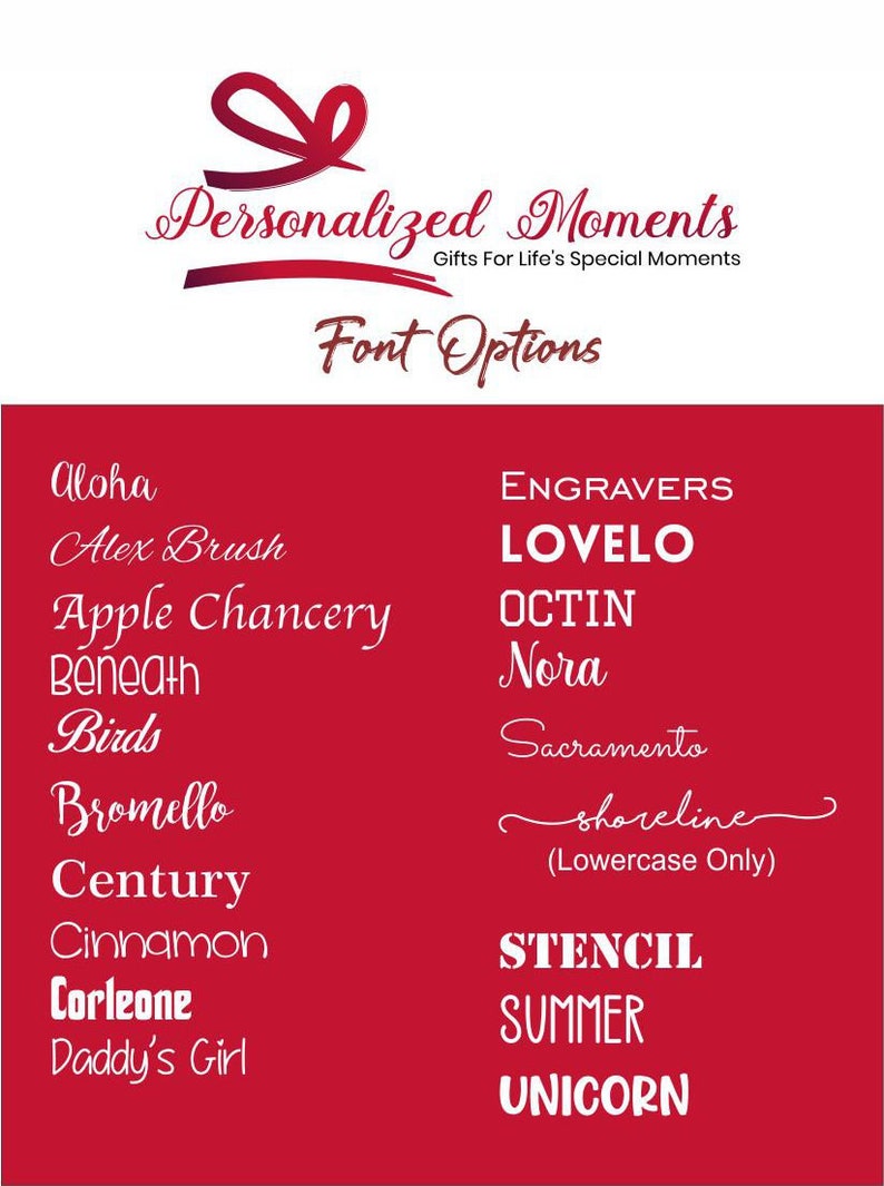 May include: A red background with a list of font options for personalised gifts. The fonts are listed in white text. The fonts include Aloha, Alex Brush, Apple Chancery, Beneath, Birds, Bromello, Century, Cinnamon, Corleone, Daddy's Girl, Engravers, Lovel, Octin, Nora, Sacramento, Shoreline, Stencil, Summer, and Unicorn.