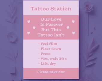 Tattoo Station Sign, Party Sign tattoo, Pink tattoo station, Wedding tattoo instruction, Our love is forever but this tattoo isn't, tat bar