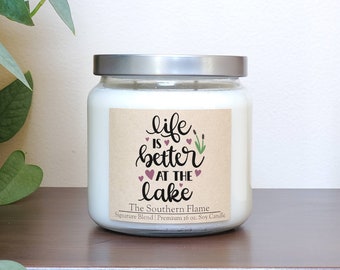 Lake House Soy Candle, Life is Better, Handmade