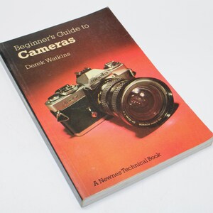 Beginner's Guide to Cameras by Derek Watkins – Newness Technical Book 1981 - Photography Guide