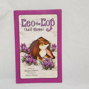 Leo the Lop Tail 3 Serendipity Book Paperback 1985 Stephen Cosgrove Robin James
