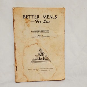 Better Meals for Less Cook Book George E. Cornforth Taschenbuch 1930 Beschädigt