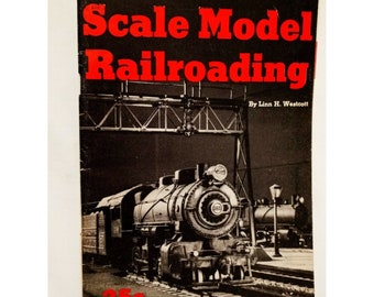 Introduction to Scale Model Railroading 1956 Magazine Linn H Westcott