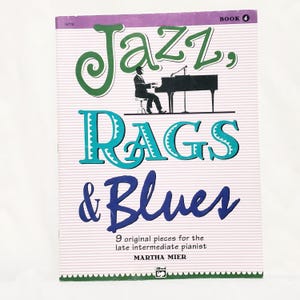 Jazz Rags & Blues Buch 4 Klavier Noten 9 Lieder Martha Mier Intermediate 1993