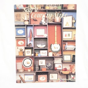 Say it Country Style Cross Stitch Booklet Dale Burdett 1983 15 Designs Jars Lamp