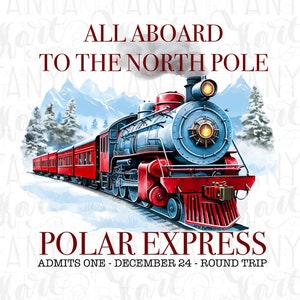 Polar Express PNG, Diseño de sublimación de Feliz Navidad, Descarga instantánea, Imágenes navideñas, Tren navideño PNG digital, El Polar Express