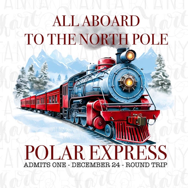 Polar Express PNG, Merry Christmas Sublimation Design, Instant Download, Christmas Images, Digital PNG Christmas Train, The Polar Express