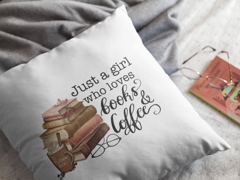 Just A Girl Who Loves Books And Coffee Png Digital Download, Coffee Sublimation, Hand-Lettered Quote for Book Lover Png, Librarian Image