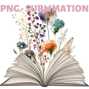 Book With Wildflower, Bookish Design, Reading Sublimation, Bookworm Image, Booktrovert Graphic, Digital Art Prints, For Book Lovers