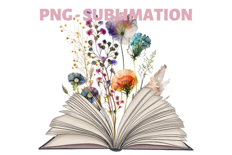 Book With Wildflower, Bookish Design, Reading Sublimation, Bookworm Image, Booktrovert Graphic, Digital Art Prints, For Book Lovers