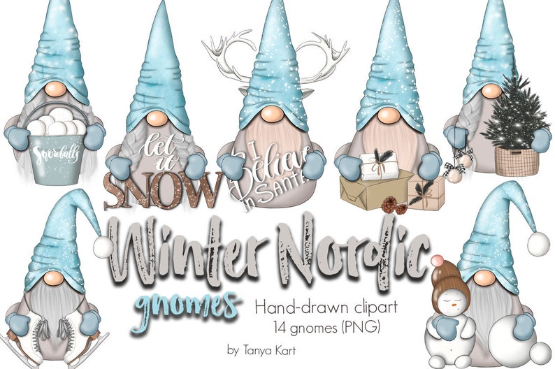 May include: A set of 14 digital illustrations of winter gnomes with various winter-themed sayings. The gnomes are wearing blue hats and have white beards. The sayings include "Let it Snow", "I Believe in Santa", and "Snowbally".