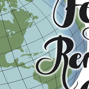 May include: A blue globe with a green map of the world. The globe is partially obscured by the word "For" in black cursive lettering.