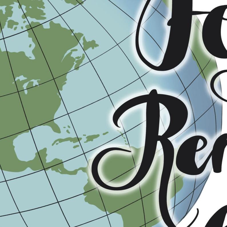 May include: A blue globe with a green map of the world. The globe is partially obscured by the word "For" in black cursive lettering.
