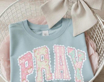 Patchwork PRAY PNG | Shabby Chic Christian Sublimation | Floral Faith Digital Download | Cottagecore Easter Shirt Design | Religious Clipart