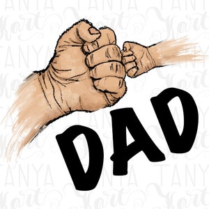 Father And Son, Adult Baby Fist,Fist Dad Baby,Dad Png For Shirt, Sublimation Image, Father's Day Design, Best Dad Ever, Design File Download