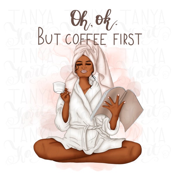 Coffee Books Graphic, African American Png, Sublimation Design, Coffee Sublimation, Morning Coffee, Digital Design, But Coffee First