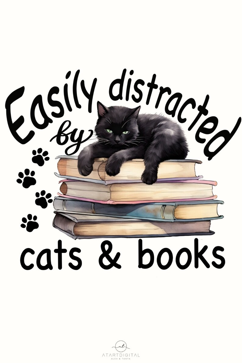 Black Cat On Books Digital Print Art, Png for Sublimation, Gift for Cat Lover, Easily Distracted By Cats And Books Png Instant Download