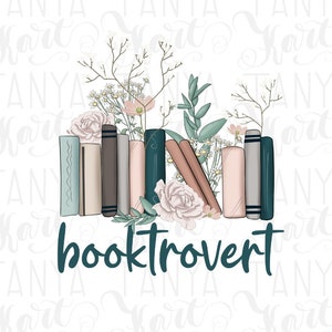 Archivo de sublimación de arte digital Booktrovert PNG, Libros de flores, Amor por la lectura, Regalo para amantes de los libros PNG, Diseño digital de libros, Imagen para adictos a los libros