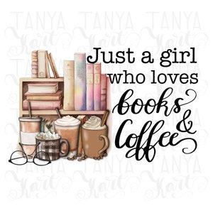 Op de afbeelding: Een aquarel-illustratie van een boekenkast met boeken, koffiebekers en de tekst "Just a girl who loves books & coffee".