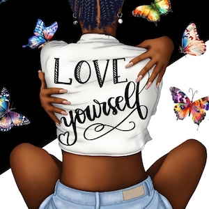 May include: Illustration of a person with dark skin embracing themselves, wearing a white shirt with the words "LOVE yourself". Colorful butterflies are scattered around the figure against a black and white background.