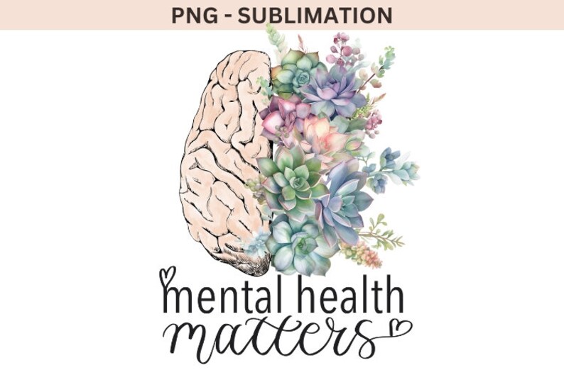 Mental Health Matters Png Sublimation Designs, Love Yourself Digital ...