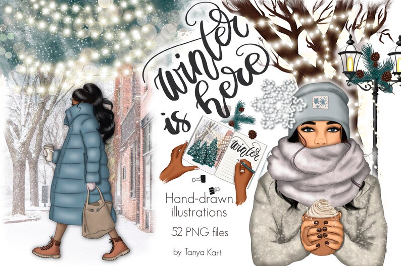 May include: Winter is here, a hand-drawn illustration set with a woman in a blue puffer jacket walking in a snowy street, another woman in a grey beanie and scarf holding a cup of hot chocolate, and a notebook with the word "winter" written on it.