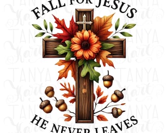 Fall for Jesus He Never Leaves, Fall Christian PNG, bijbelvers, geloof, Jezus-shirt, herfstsublimatie Instant Download