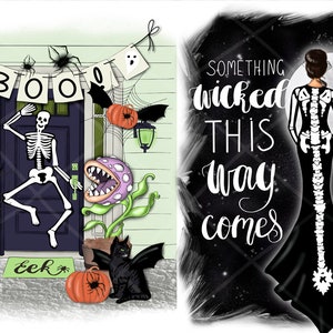 May include: Two Halloween themed illustrations. The first shows a skeleton dancing in front of a door with a "BOO" banner, a plant monster, and a black cat. The second shows a woman in a black dress with a skeleton spine design, standing in front of a full moon with the text "Something wicked this way comes."